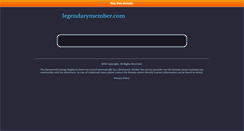 Desktop Screenshot of legendarymember.com